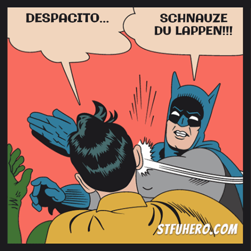 Despacito Stfu Hero Meme Generator Batman Slaps Robin Image